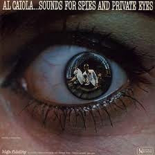Al Caiola - Al Caiola...Sounds For Spies And Private Eyes