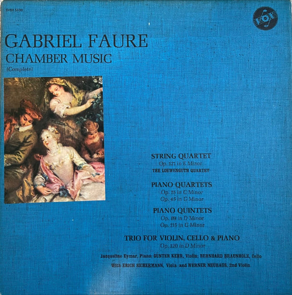 Gabriel Fauré - Chamber Music