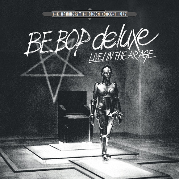 Be Bop Deluxe - Live In The Air Age [3LP]