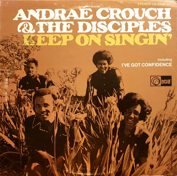 Andraé Crouch & The Disciples - Keep On Singin'