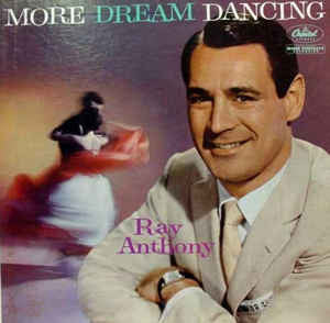 Ray Anthony - More Dream Dancing