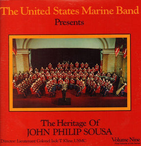 U.S. Marine Band - The Heritage Of John Philip Sousa. Volume 9