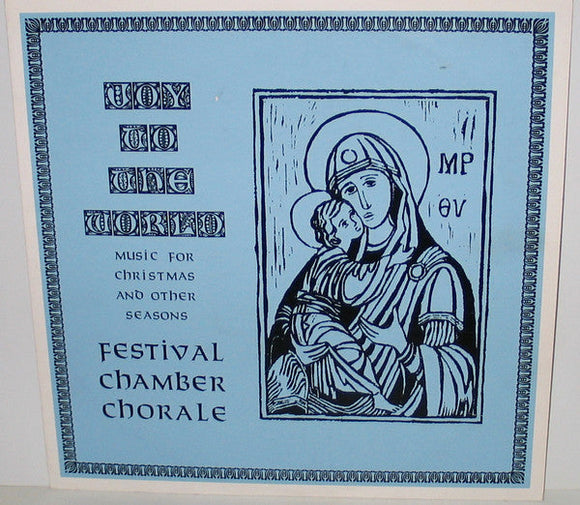 The Festival Chamber Chorale - Joy To The World