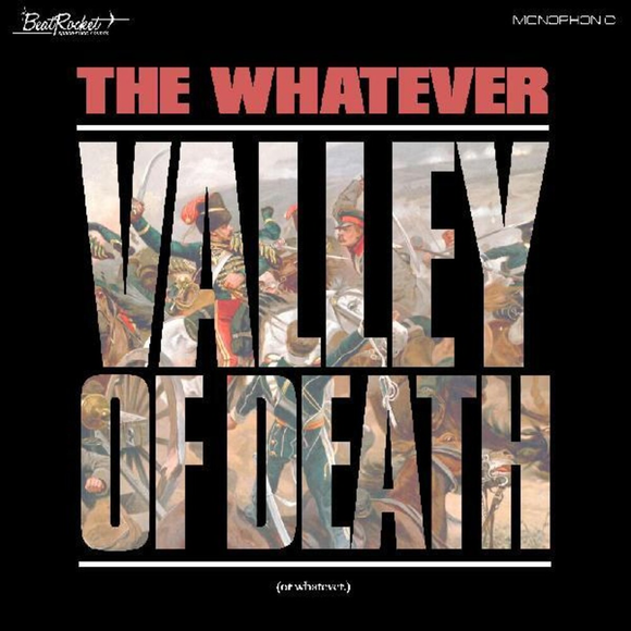 Whatever / Valley Of Death