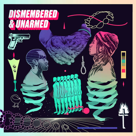 Dismembered & Unarmed - Dismembered & Unarmed