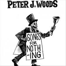 Woods, Peter J. - Songs for Nothing