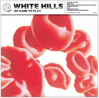 White Hills - No Game to Play