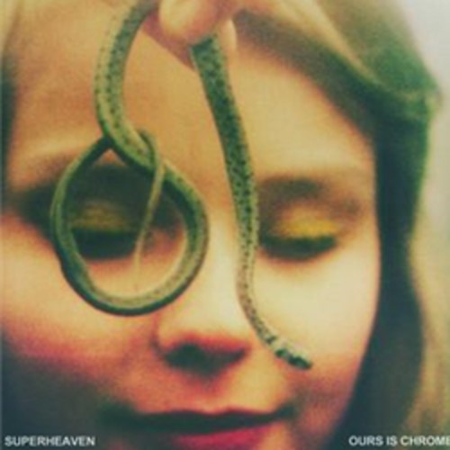 Superheaven - Ours is Chrome