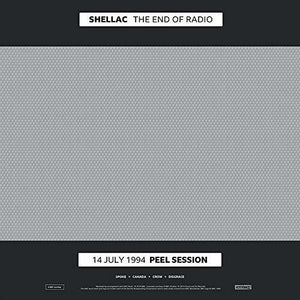 Shellac - The End of Radio