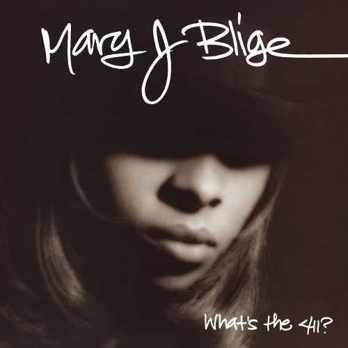 Mary J Blige - What's the 411?