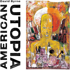 David Byrne - American Utopia