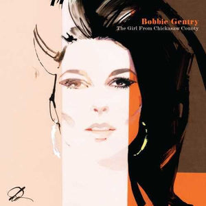 Bobbie Gentry - The Girl From Chickasaw County