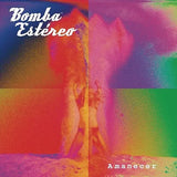 Bomba Estereo - Amanecer