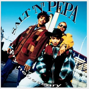 Salt 'N' Pepa - Very Necessary [30th Anniversary]