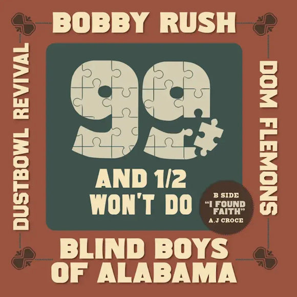 Bobby Rush - 99 and 1/2 Won't Do