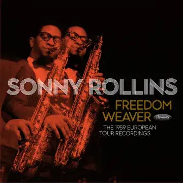 Sonny Rollins - Freedom Weaver: The 1959 European Tour Recordings