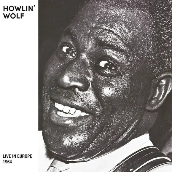 Howlin' Wolf - Live in Europe 1964