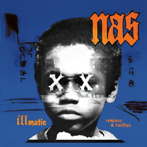 Nas - Illmatic: Remixes and Rarities