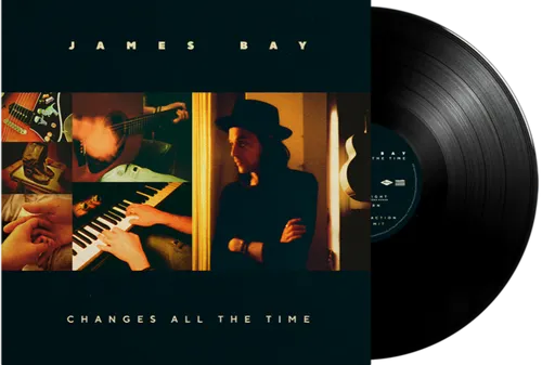 James Bay - Changes All The Time