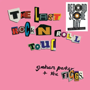 Graham Parker and The Figgs - The Last Rock 'N' Roll Tour