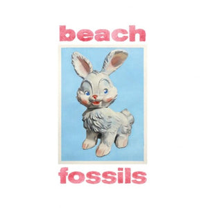Beach Fossils- Bunny