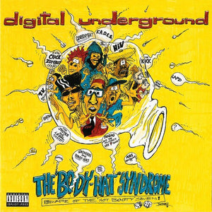 Digital Underground - Body Hat Syndrome (30th Anniversary)