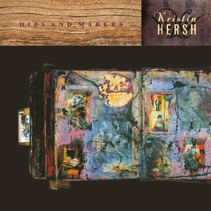 Kristin Hersh - Hips and Makers