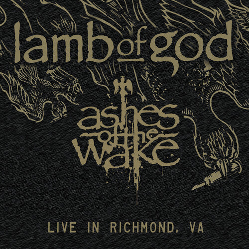 Lamb of God - Ashes Of The Wake Live in Richmond, VA