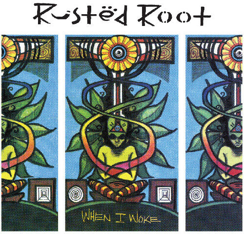 Rusted Root - When I Woke