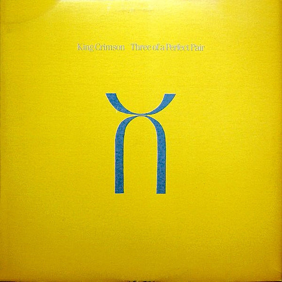 King Crimson - Three Of A Perfect Pair