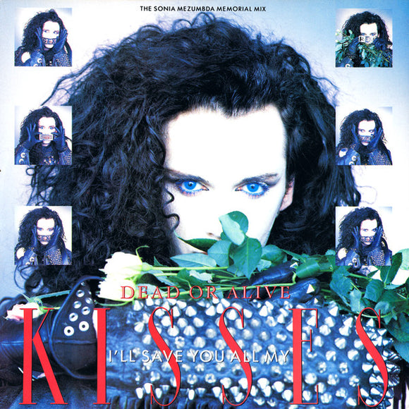 ☆DEAD OR ALIVE / I'LL SAVE YOU ALL MY〜 Dead Or Alive - I'll Save You All My Kisses (The Sonia Mezumbda