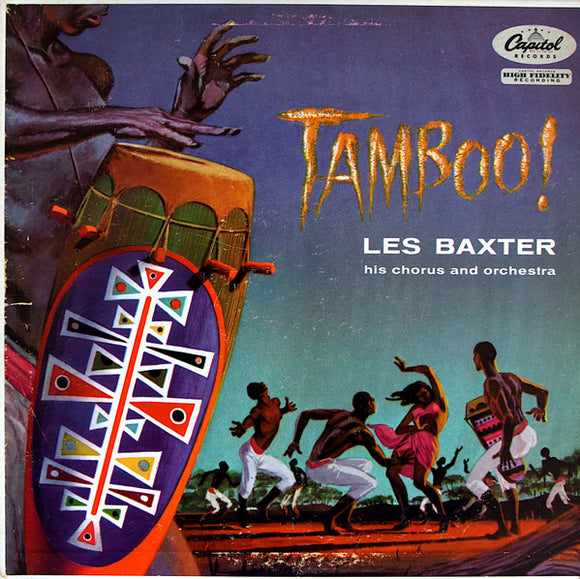 Les Baxter, His Chorus And Orchestra - Tamboo!