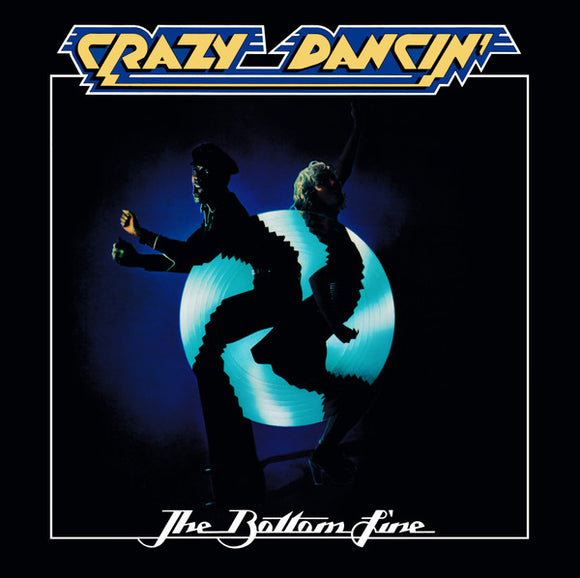 The Bottom Line - Crazy Dancin'