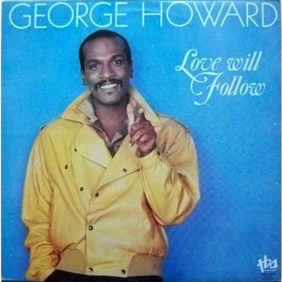 George Howard - Love Will Follow