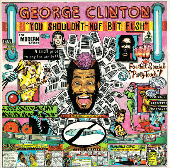 George Clinton - You Shouldn't-Nuf Bit Fish