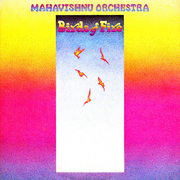 Mahavishnu Orchestra - Birds Of Fire