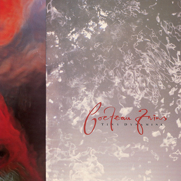 Cocteau Twins - Tiny Dynamine