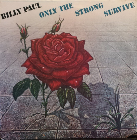 Billy Paul - Only The Strong Survive