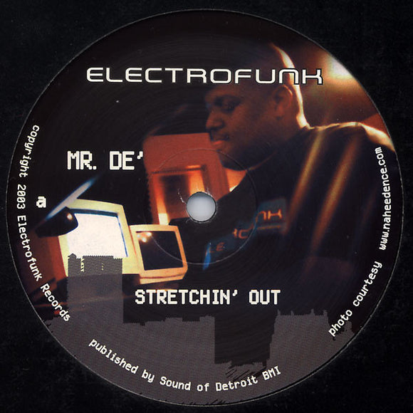 Mr. De' - Stretchin' Out / Whonleeone