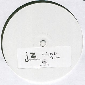 JZ - Oizert / Yum / Stained Clothes