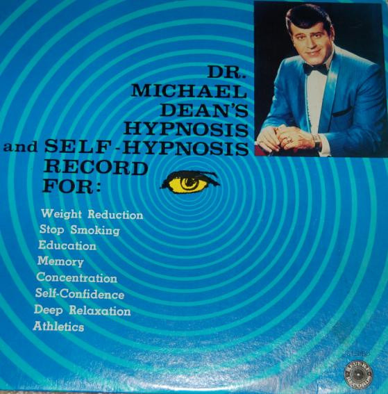 Dr. Michael Dean - Dr. Michael Dean's Hypnosis Record