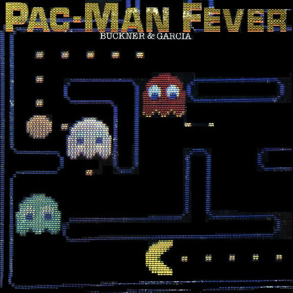 Buckner & Garcia - Pac-Man Fever