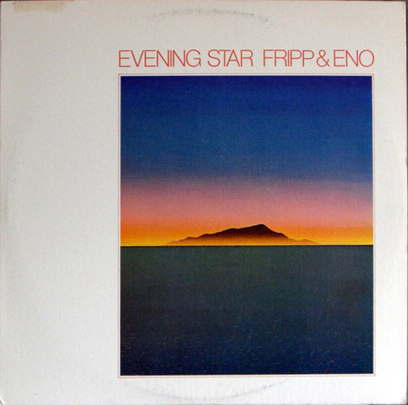Robert Fripp & Brian Eno - Evening Star