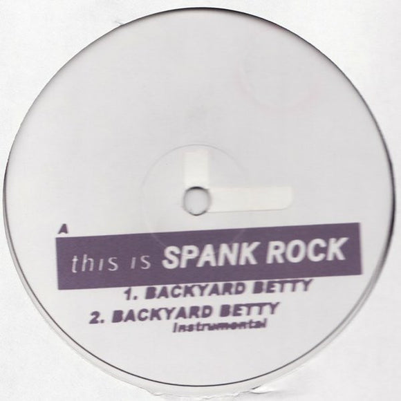 Spank Rock - Backyard Betty