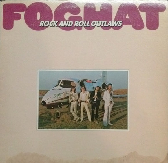 Foghat - Rock And Roll Outlaws