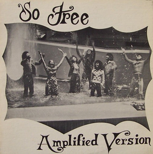 The Amplified Version - So Free