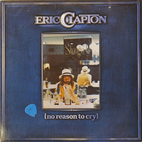Eric Clapton - No Reason To Cry