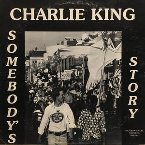 Charlie King - Somebody's Story