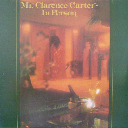 Clarence Carter - Mr. Clarence Carter In Person