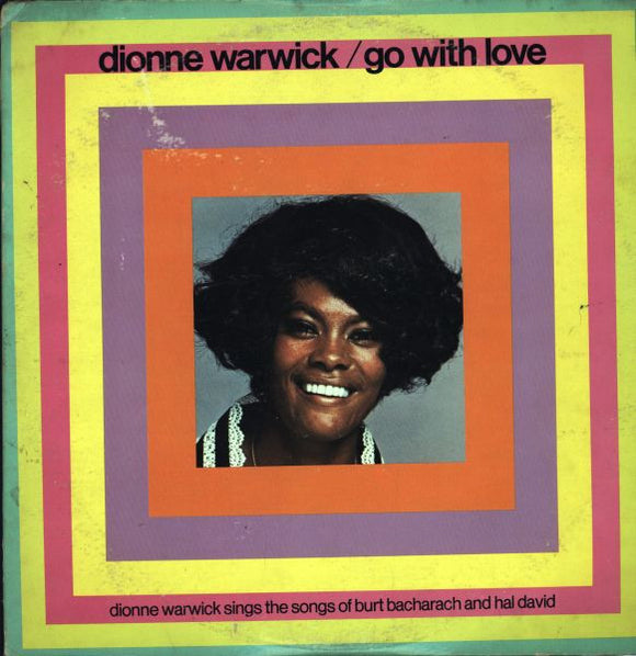 Dionne Warwick - Go With Love (Dionne Warwick Sings The Songs Of Burt Bacharach And Hal David)